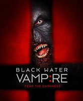 The Black Water Vampire /   
